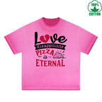Love Disappoints Pizza Printed Dirty Wash T-Shirt 230G Multicolor Loose Trendy Fashionable 100%Cotton Short Sleeve Top