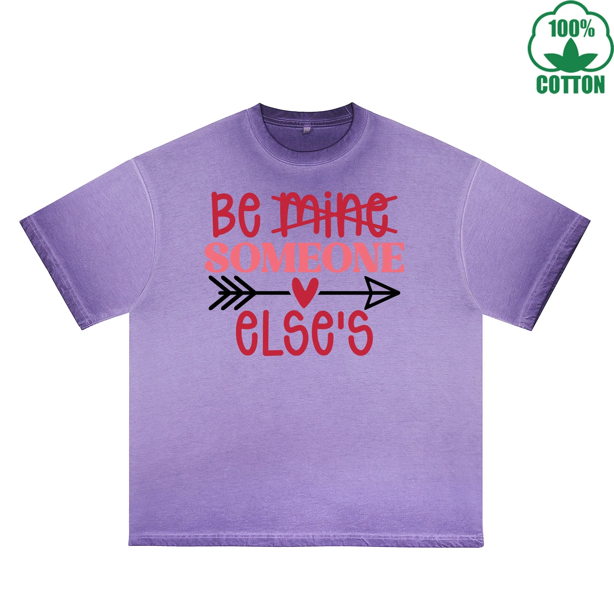 Be Mine Someone Else Printed Dirty Wash T-Shirt 230G Multicolor Loose Trendy Fashionable 100%Cotton Short Sleeve Top