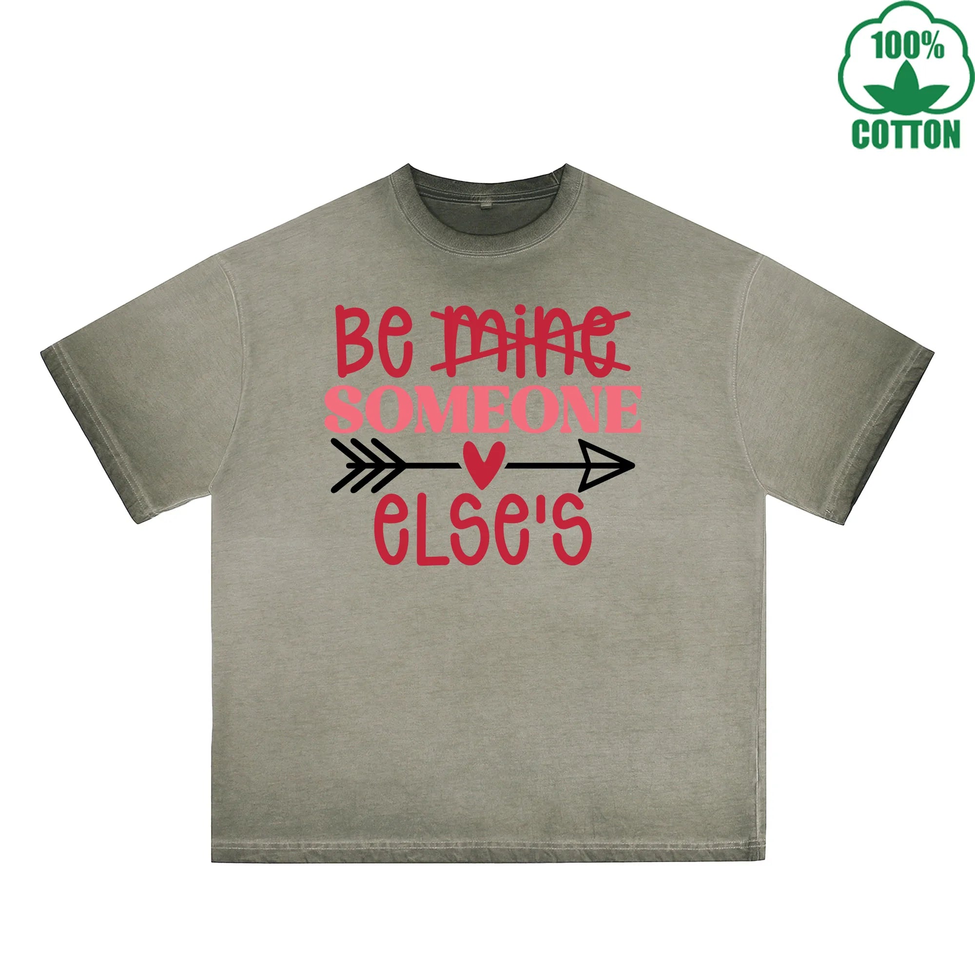 Be Mine Someone Else Printed Dirty Wash T-Shirt 230G Multicolor Loose Trendy Fashionable 100%Cotton Short Sleeve Top