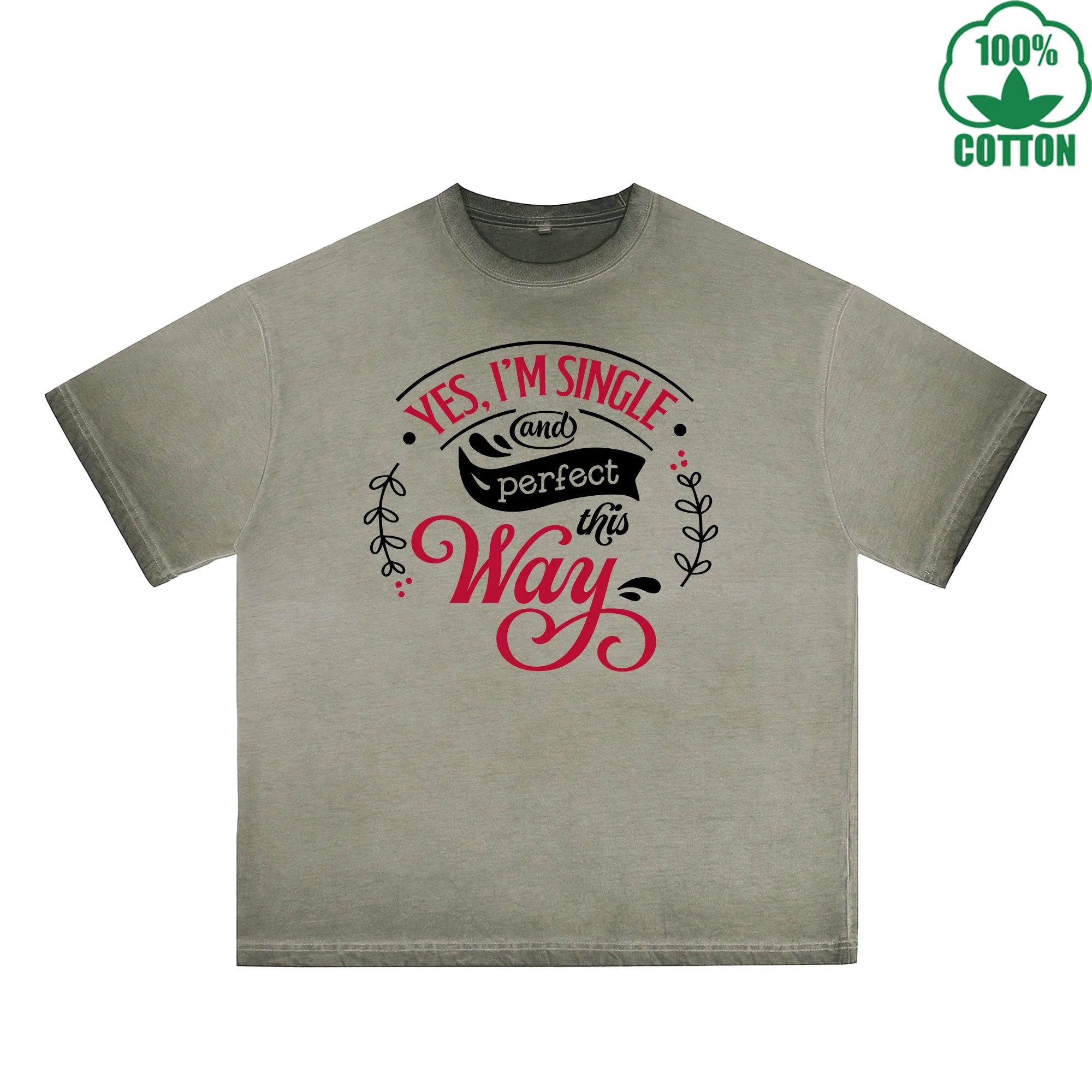 Yes I'm Single Printed Dirty Wash T-Shirt 230G Multicolor Loose Trendy Fashionable 100%Cotton Short Sleeve Top