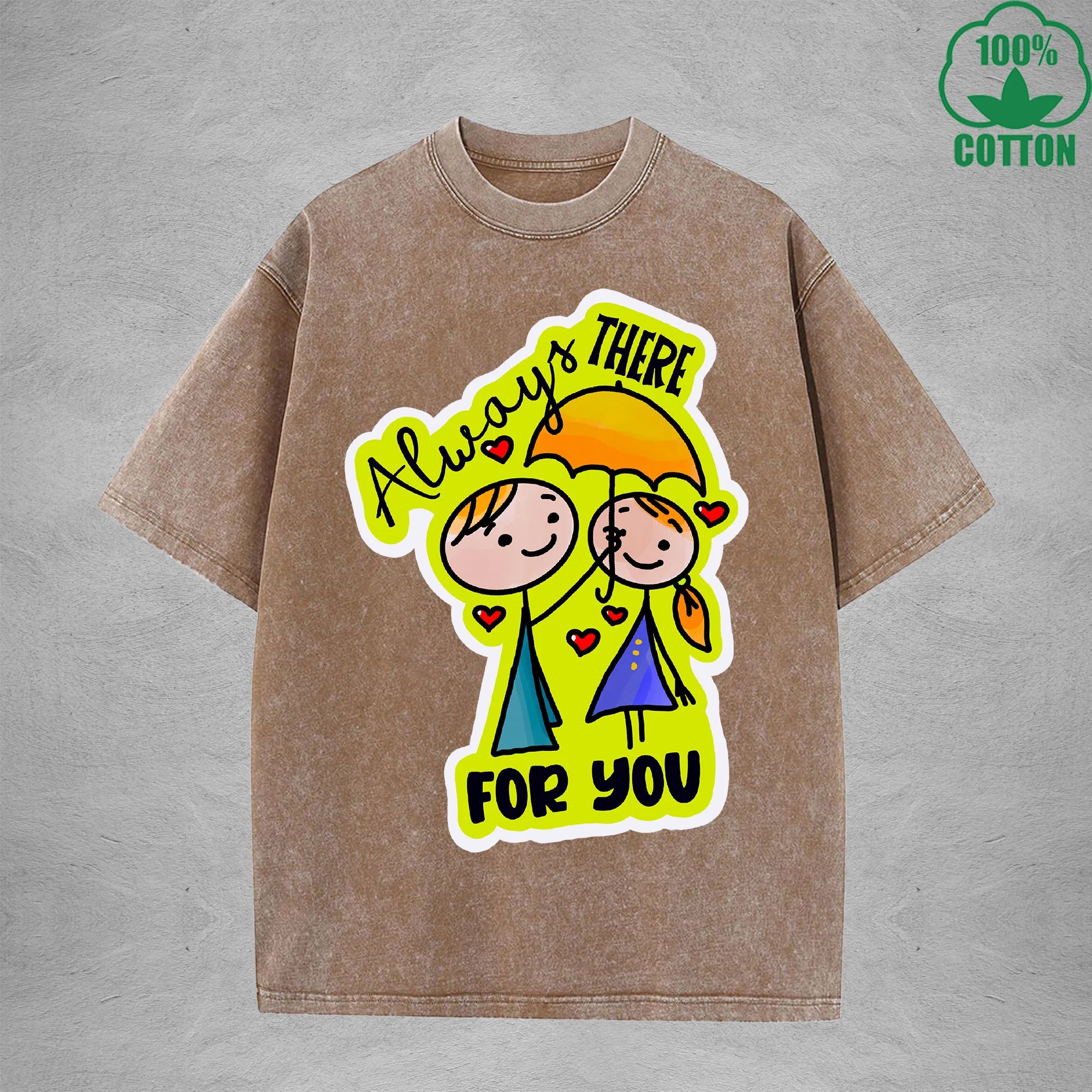 Always There For YouInterest Printed Washed T-Shirt 230G Loose Trendy Fashionable 100%Cotton Short Sleeve Top