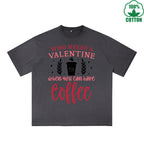 Valentine Printed Dirty Wash T-Shirt 230G Multicolor Loose Trendy Fashionable 100%Cotton Short Sleeve Top